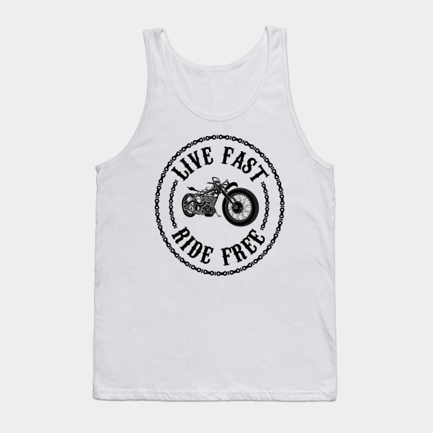 Live fast, Ride free Chains Tank Top by Drumsartco